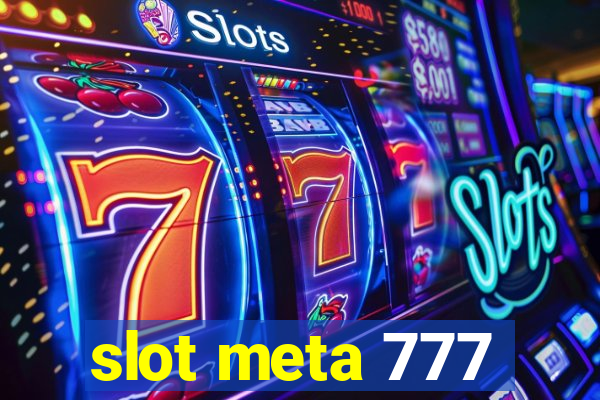 slot meta 777